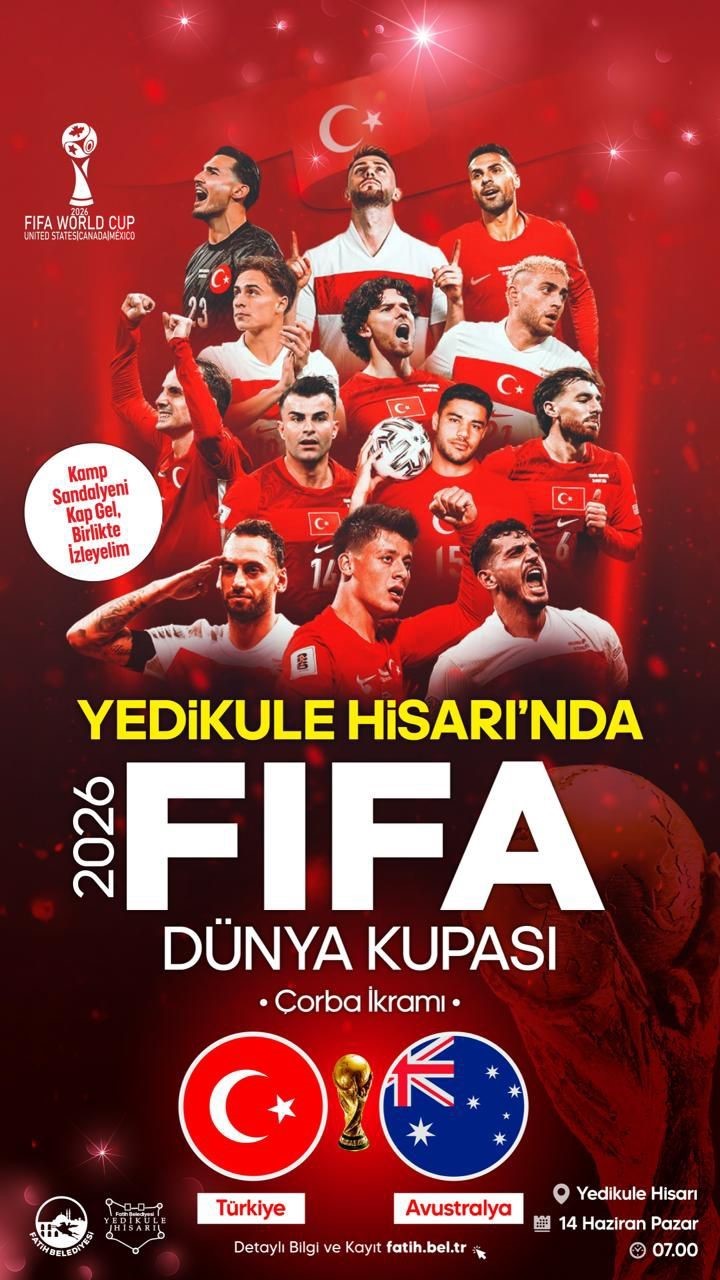 Yedikule Hisarı’nda Dünya Kupası heyecanı

